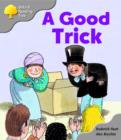 Image for Oxford Reading Tree: Stage 1: First Words: a Good Trick