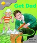 Image for Oxford Reading Tree: Stage 1: More First Words A: Get Dad