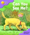 Image for Oxford Reading Tree: Stage 1+: First Phonics: Can You See Me?