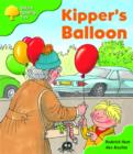 Image for Oxford Reading Tree: Stage 2: More Storybooks A: Kipper&#39;s Balloon