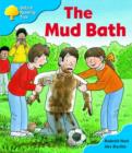 Image for Oxford Reading Tree: Stage 3: First Phonics: the Mud Bath