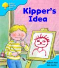 Image for Oxford Reading Tree: Stage 3: More Storybooks A: Kipper&#39;s Idea