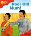 Image for Oxford Reading Tree: Stage 4: More Storybooks: Poor Old Mum!