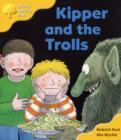 Image for Oxford Reading Tree: Stage 5: More Storybooks C: Kipper and the Trolls