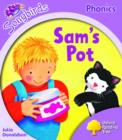 Image for Oxford Reading Tree: Stage 1+: Songbirds: Sam&#39;s Pot