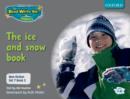 Image for Read Write Inc. Phonics: Non-fiction Set 7 (Grey): The ice and snow book - Book 3