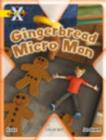 Image for Project X: Food: the Gingerbread Micro-man