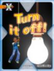 Image for Turn it off!