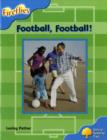 Image for Oxford Reading Tree: Level 3: Fireflies: Football, Football!