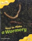 Image for Oxford Reading Tree: Level 5: More Fireflies A: How to Make a Wormery