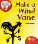 Image for Oxford Reading Tree: Stage 4: Floppy&#39;s Phonics Non-fiction: Make a Wind Vane