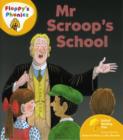 Image for Oxford Reading Tree: Stage 5: More Floppy&#39;s Phonics: Mr Scroop&#39;s School