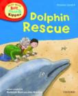 Image for Oxford Reading Tree Read With Biff, Chip, and Kipper: Phonics: Level 5: Dolphin Rescue