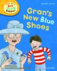 Image for Oxford Reading Tree Read With Biff, Chip, and Kipper: Phonics: Level 6: Gran&#39;s New Blue Shoes