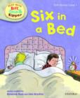Image for Oxford Reading Tree Read With Biff, Chip, and Kipper: First Stories: Level 1: Six in a Bed