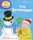 Image for Oxford Reading Tree Read With Biff, Chip, and Kipper: First Stories: Level 2: The Snowman