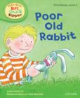 Image for Oxford Reading Tree Read With Biff, Chip, and Kipper: First Stories: Level 3: Poor Old Rabbit