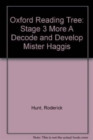 Image for Oxford Reading Tree: Level 3 More a Decode and Develop Mister Haggis
