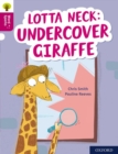Image for Oxford Reading Tree Word Sparks: Level 10: Lotta Neck: Undercover Giraffe