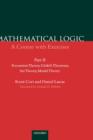 Image for Mathematical logic  : a course with exercisesPart 2: recursion theory, Godel&#39;s theorem, set theory &amp; model theory