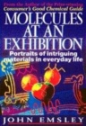 Image for Molecules at an exhibition  : portraits of intriguing materials in everyday life