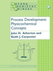 Image for Process development  : physicochemical concepts