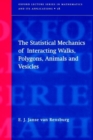 Image for The Statistical Mechanics of Interacting Walks, Polygons, Animals and Vesicles
