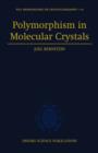 Image for Polymorphism in Molecular Crystals