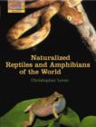 Image for Naturalized reptiles and amphibians of the world