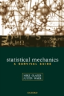 Image for Statistical mechanics  : a survival guide