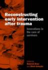 Image for Reconstructing Early Intervention after Trauma