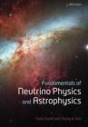 Image for Fundamentals of neutrino physics and astrophysics