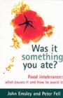 Image for Was it something you ate?  : food intolerance