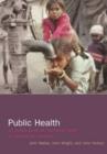 Image for Public health  : an action guide to improving health in developing countries
