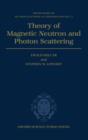 Image for Theory of Magnetic Neutron and Photon Scattering