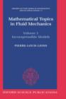 Image for Mathematical Topics in Fluid Mechanics: Volume 1: Incompressible Models
