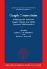 Image for Graph connections  : relationships between graph theory and other areas of mathematics