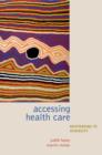 Image for Accessing healthcare  : responding to diversity