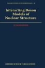 Image for Interacting Boson Models of Nuclear Structure