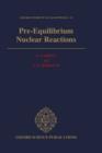 Image for Pre-Equilibrium Nuclear Reactions