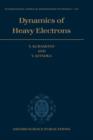 Image for Dynamics of Heavy Electrons
