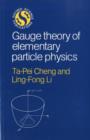 Image for Gauge Theory of Elementary Particle Physics