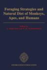 Image for Foraging Strategies and Natural Diet of Monkeys, Apes, and Humans