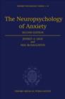 Image for The neuropsychology of anxiety  : an enquiry into the function of the septo-hippocampal system