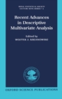Image for Recent Advances in Descriptive Multivariate Analysis