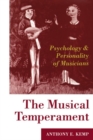 Image for The Musical Temperament : Psychology and Personality of Musicians