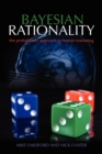 Image for Bayesian rationality  : the probabilistic approach to human reasoning