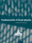 Image for Fundamentals of Beam Physics