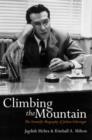 Image for Climbing the mountain  : the scientific biography of Julian Schwinger