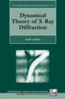 Image for Dynamical Theory of X-Ray Diffraction